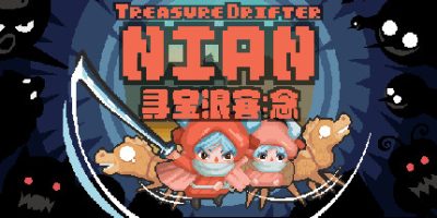 寻宝浪客：念 Treasure Drifter: Nian|